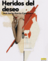 Heridos del deseo